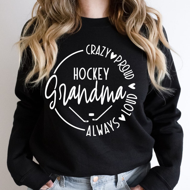 Crazy Proud Always Loud Hockey Grandma SVG, Hockey Grandma Shirt, Hockey Mom Svg, Sports Grandma Svg, Grandkids Svg, Mothers Day Svg image 1