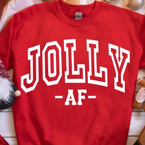 Jolly Af SVG PNG, Funny Christmas Svg, Jolly Svg, Christmas Shirt Svg, Christmas Sweater or Jumper Svg, Christmas Vibes Svg, Merry Af Svg