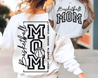 Crazy Proud Always Loud Basketball Mom SVG PNG, Basketball Mom Svg, Basketball Mom Shirt Svg, Sports Mom Svg, Mom Of Boys Svg, Game Day Svg
