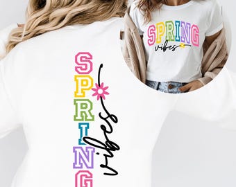 Spring Vibes SVG, File PNG, Primavera Svg, Ciao Primavera Svg, Segno di Primavera Svg, Maglietta di Primavera Svg, Maglietta di Pasqua, Pasqua Svg per ragazze