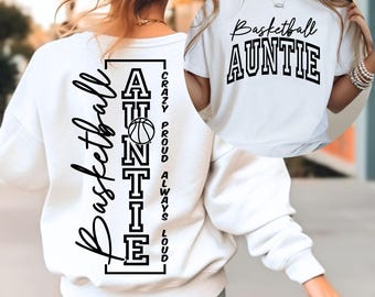 Crazy Proud Always Loud Basketball Auntie Svg, Basketball Aunt Svg, Basketball Aunt Shirt Svg, Sports Aunt Svg, Basketball Game Day Svg