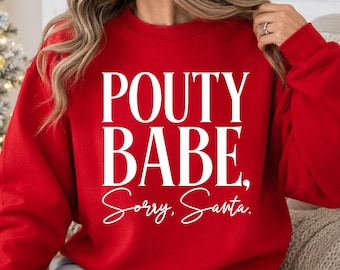 Pouty Babe SVG, PNG, Funny Christmas Shirt Design for Cut File for Cricut and Sublimation