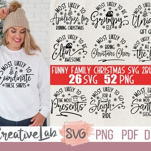 Christmas Svg Bundle Funny Christmas Svg, Christmas Shirt Svg, Family Christmas Svg, 26 Most Likely to Christmas Svg, Dxf, Png Files.