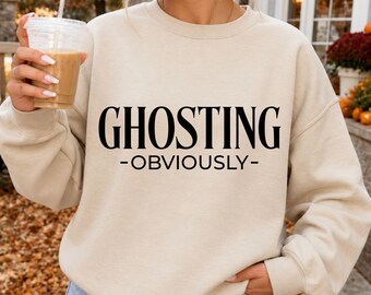Ghosting Obviously, Halloween SVG & PNG: Funny Ghost Shirt Design for Cricut and Sublimation
