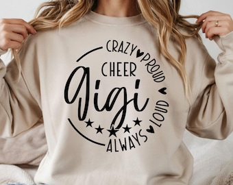 Crazy Proud Always Loud Cheer Gigi SVG PNG DXF | Cheer Grandma Shirt Design for Cricut & Sublimation