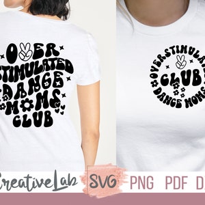 Club de mamás de baile sobreestimuladas SVG PNG DXF Archivos, Mamá de baile svg, Camisa de baile svg, Chica mamá svg, Mamá vida svg, Día de las Madres Svg imagen 2