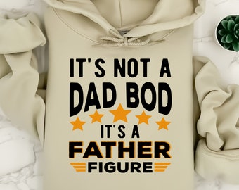 It's Not A Dad Bod It's A Father Figure SVG PNG DXF Files, Funny Dad Shirt Svg, Best Dad Ever Svg, Dad Life Svg, Png, Fathers Day Svg