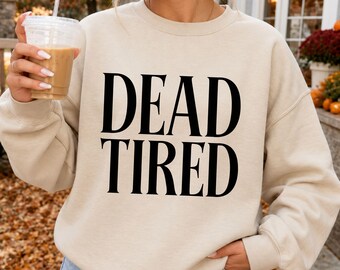 Dead Tired Halloween SVG PNG, Funny Halloween Mom Shirt Design, Sarcastic Spooky Season Cricut Cut File