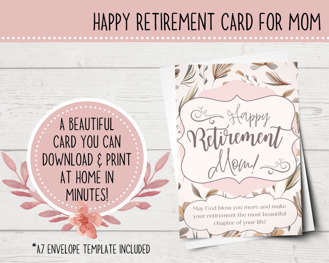 Printable Happy Retirement Card for Mom Beautiful & Sophisticated