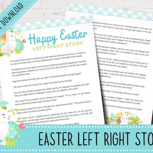 May include: A printable Easter-themed "Left Right Story" with a bunny and eggs illustration. The text includes "Happy Easter" and "Instant Download." The story is about the Easter Bunny delivering treats.