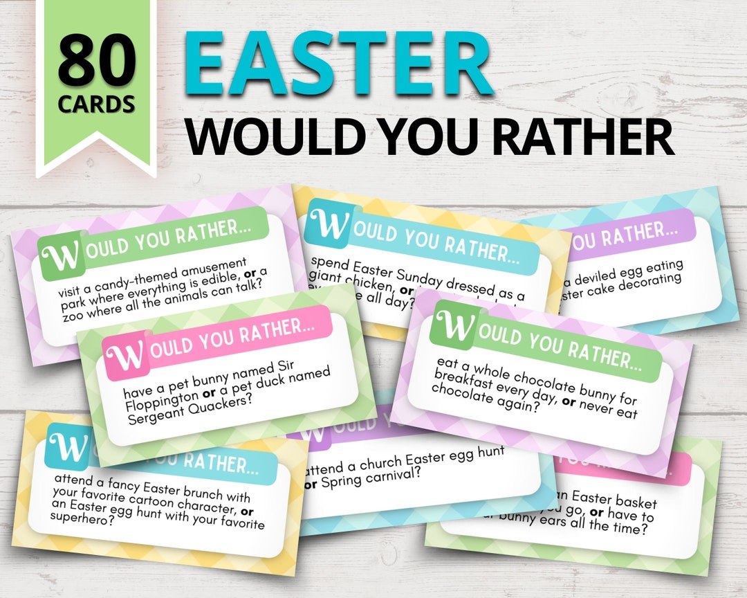 Easter "would You Rather" Questions "would You Rather" Easter Edition