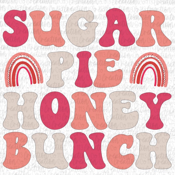Sugar Pie Honey Bunch PNG, Valentine's Day PNG, Hey Sugar Pie, Digital Download