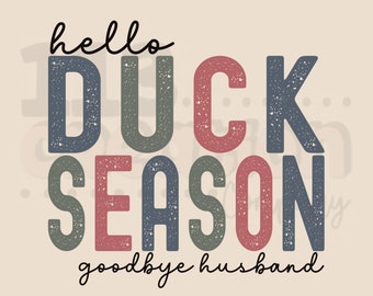 Hello Duck Season Png - Etsy