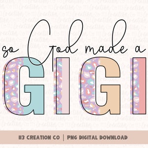 Gott machte ein Gigi Pastel Design, Gott machte Omas PNG, Geschenk für Oma Design, christliche Mutter Sublimation, digitale Datei