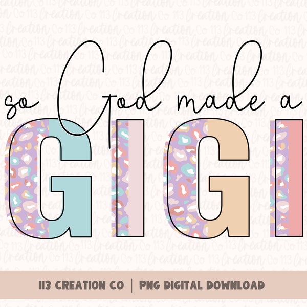God Made a Gigi Pastel Design, God Made Grandmas PNG, gift for grandma design, christian mama sublimation, digital file