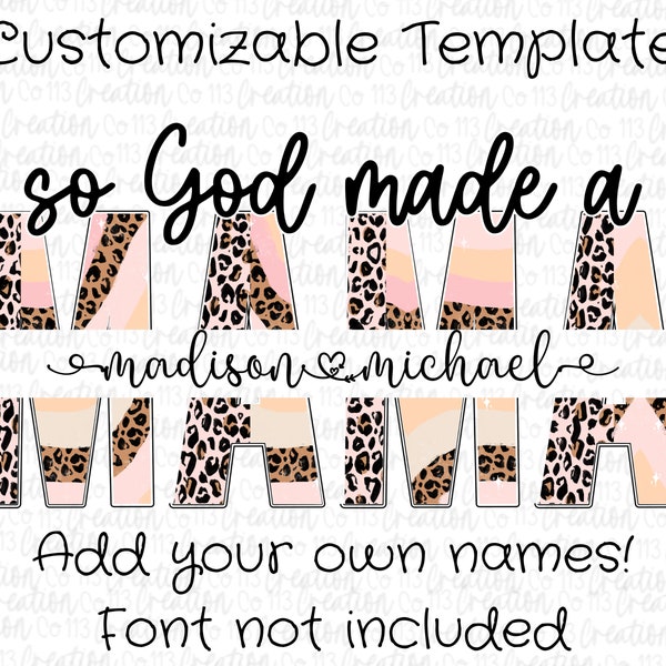 So God Made A Mama PNG, Custom Mama Design, Add your own text png, Mama with kids names design, digital download