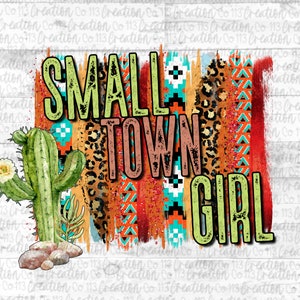 Small Town Girl Cactus Western Sublimation, Leopard Aztec Design, Country Western, Desert Mama PNG, Digital Download
