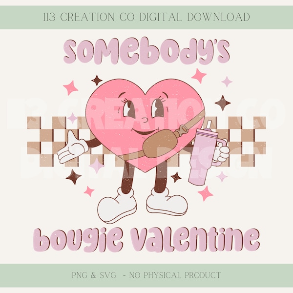 Somebody's Bougie Valentine, Retro Stanley belt bag candy heart design, mom life love day, heart mascot trendy top seller digital download