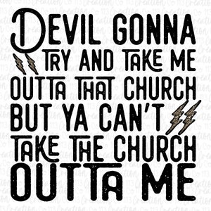 Sublimación cristiana occidental, Devil Gonna Try No puede quitarme la iglesia, mi jesús png, letras cristianas descarga digital