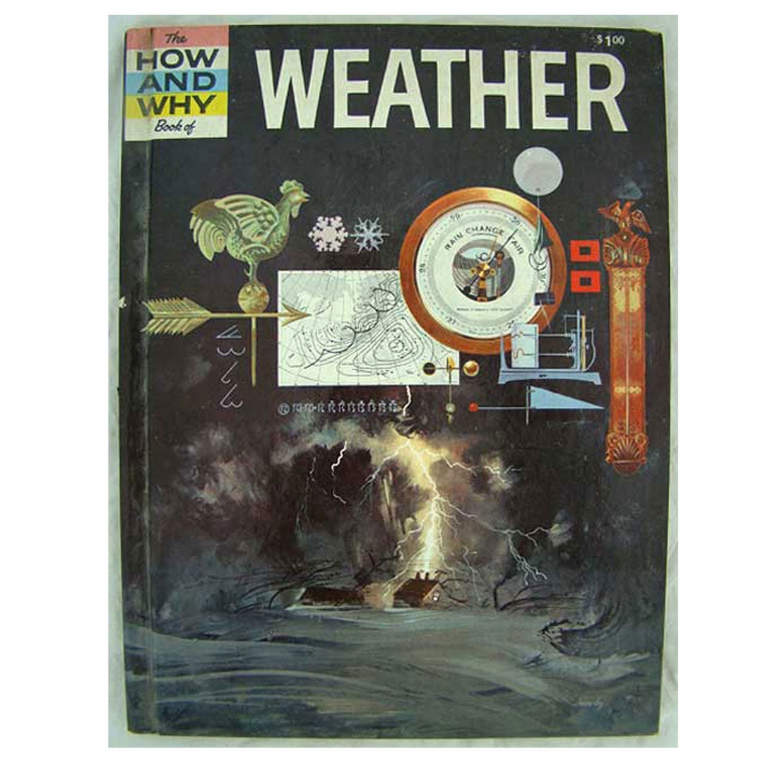 Vintage Science Weather Book HOW AND WHY Book of Weather 1960 How and ...