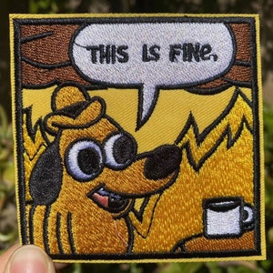 This Is Fine, 3.3 Inch Patch,Iron On Patch,Embroidered Patch Applique Adventure, Outdoor Patch,Funny Patch