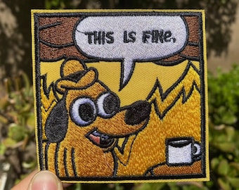 This Is Fine, 3.3 Inch Patch,Iron On Patch,Embroidered Patch Applique Adventure, Outdoor Patch,Funny Patch