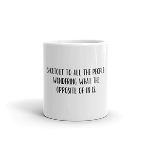 Opposite of In Mug
