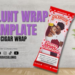 May include: A Valentine's Day-themed blunt wrap template with the text "BLUNT WRAP TEMPLATE 2PK CIGAR WRAP". The design features a red and pink Backwoods package with a couple and the words "Happy Valentine".