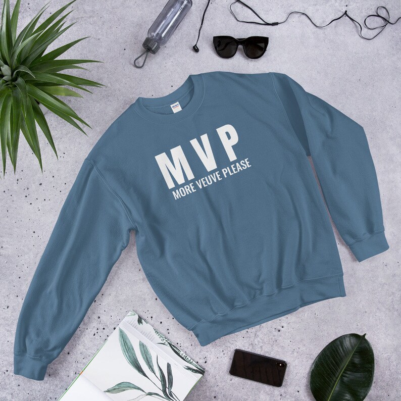more veuve please sweatshirt
