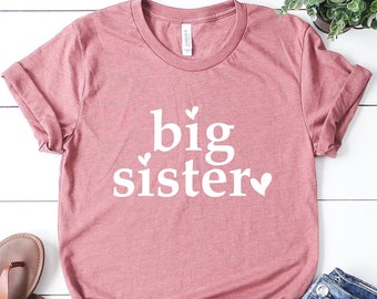 Big Sister T-Shirt: Matching Sister Squad Shirt