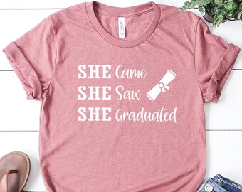 She Came She Saw She Graduated T-shirt, Funny Graduation Shirt, Nursing Student Tee, Nurse Gift, Nursing Long Sleeve, Nurse Graduation Gift