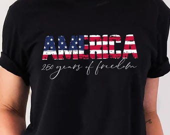 America Tee - USA 250th Anniversary Tee - Fourth of July Independence Day Shirt