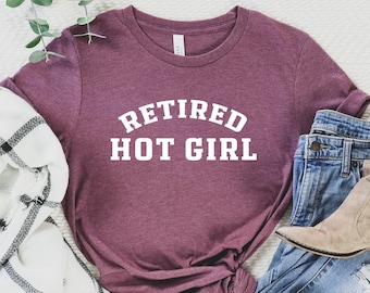 Bachelorette Party Shirt: Retired Hot Girl, Bridal Shower Gift
