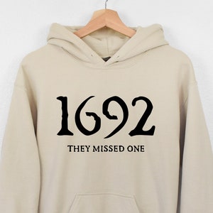 1692 They Missed One Hoodie - Retro Halloween Sweatshirt