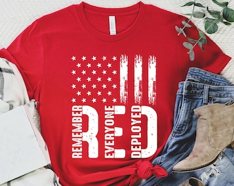 Remember Everyone Deployed T-shirt: American Flag Military Tee