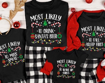 Most Likely T-Shirt, Custom Christmas T-Shirt, Matching Christmas Shirt, Family Christmas Shirt, Matching Group Shirt, Funny Party Shirt