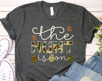 The Hunt Is On T-shirt, Cute Easter Hunter Long Sleeve, Easter Bunny Hunter Shirt, Happy Easter Shirt, Easter Bunny Tee, Bunny Long Sleeve