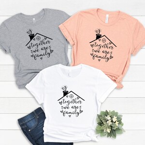 Together We Are Family T-shirt, Together Family Shirt, Family matching tee, Family reunion, Reunion shirt, Matching Family Shirt, Family tee