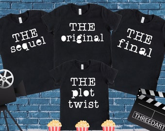 Matching Family Movie Night Shirts: The Original, Sequel, Final, Plot Twist