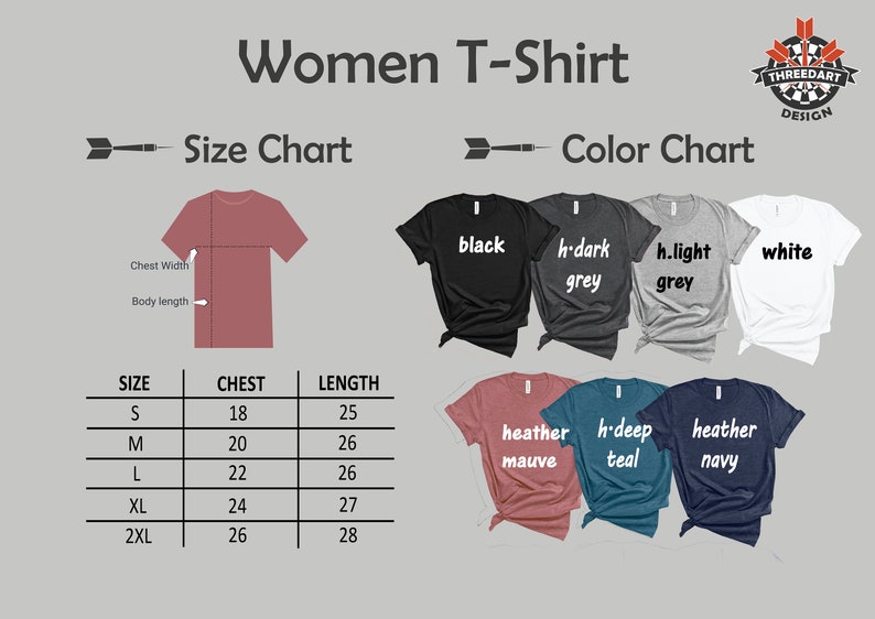 May include: Women's T-shirt size chart with measurements in inches for chest and length. Color chart shows different colors available: black, dark grey, light grey, white, heather mauve, deep teal, and heather navy.