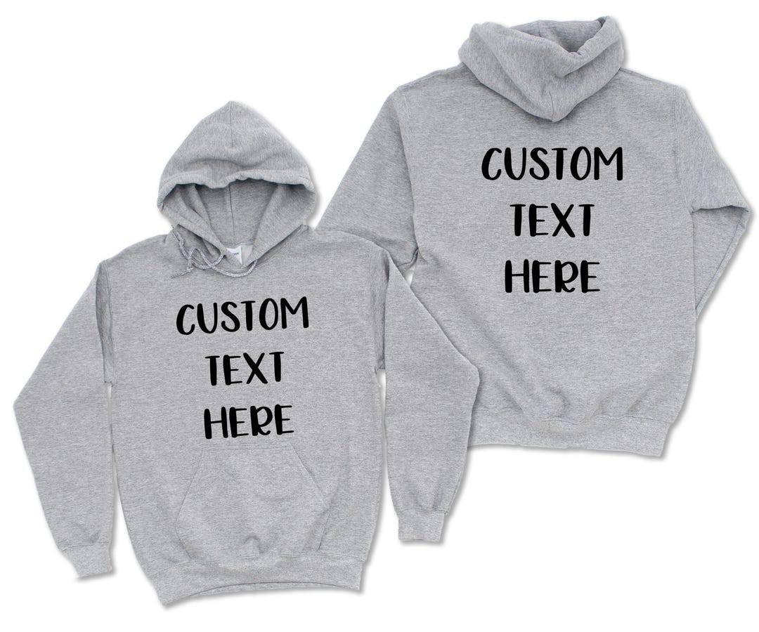 Front Back Custom Text Sweatshirt: Personalized Writing Hoodie - Etsy