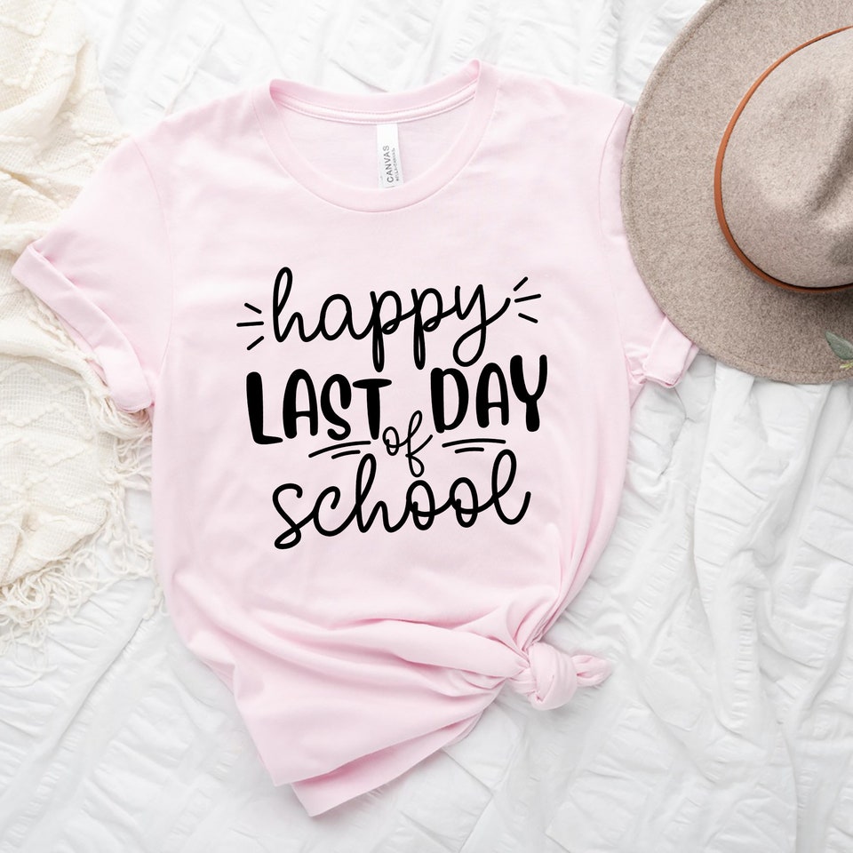 Discover Happy Last Day Of School T-shirt