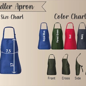 May include: A toddler apron size chart with measurements of 7.5 inches wide and 17 inches long. Color options include Royal Blue, Forest Green, Red, Navy, and Black. The apron is shown from the front, cross, side, and back.