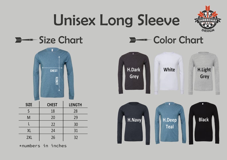 May include: Unisex long sleeve t-shirt size chart with measurements in inches. The chart shows different colors of the shirt, including dark grey, white, light grey, navy, teal, and black.
