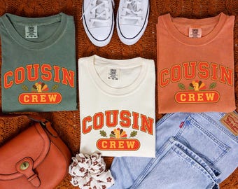 Thanksgiving Cousin Crew Shirt, Fall Cousins Shirt, Cousin Gift, Matching Cousin Shirt, Cousin Squad Shirt, 2026 Tee