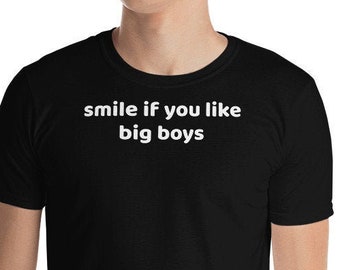 Gay Bear Pride T-Shirt: Smile If You Like Big Boys