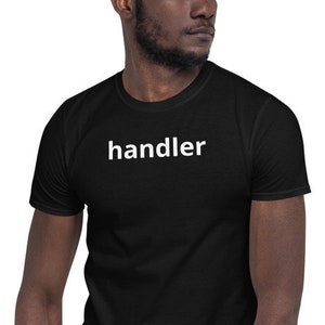 Handler Gay Pride T-Shirt: LGBTQ+ Queer Design