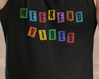 Weekend Vibes Tee or Tank: Distressed Colorful Block Letters