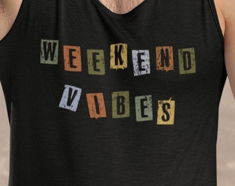 Weekend Vibes Tee or Tank: Retro Distressed Block Letters