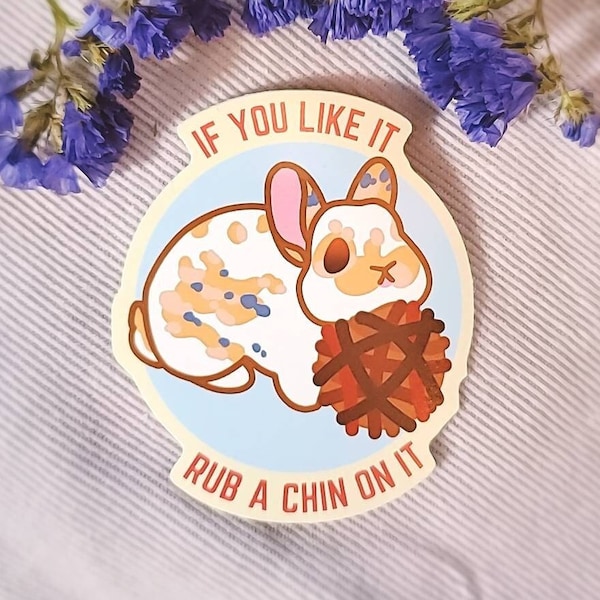 If You Like It ... | Bunny Parent Sticker